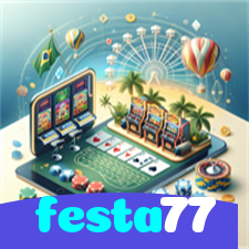 festa77:Onde o futebol e o cassino online se encontram para diversão sem fim!