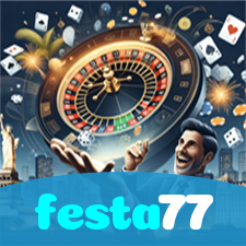 festa77：A diversão está garantida! Aposte nas melhores slots agora!