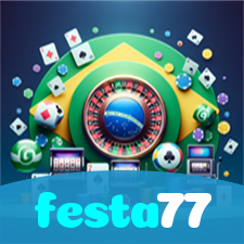 festa77:Apostas em futebol e os melhores jogos de cassino esperam por você!