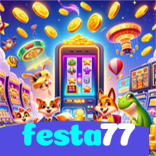 festa77:A melhor experiência de cassino e futebol online para você!