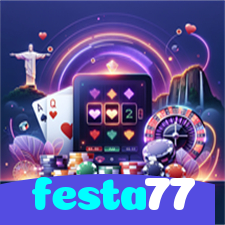 festa77:Apostas ao vivo no futebol e grandes prêmios no cassino online!