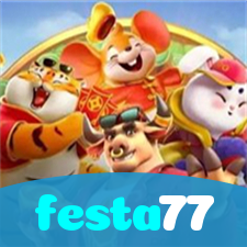 festa77：Apostas em futebol e os melhores jogos de cassino esperam por você!