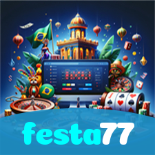 festa77：Jogue agora nas melhores slots e ganhe prêmios fantásticos!