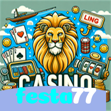 festa77:Diversão sem limites com roleta, blackjack e apostas em futebol ao vivo!