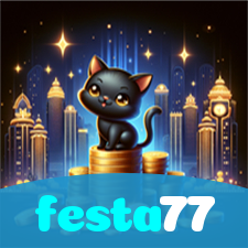 festa77:Jogue nas slots e mude sua sorte agora mesmo!