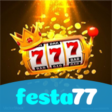 festa77:Entre no nosso cassino e aposte nas melhores máquinas caça-níqueis!