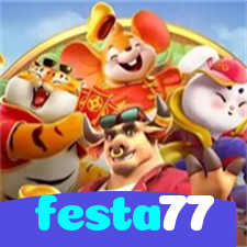 festa77:Jogue nas slots e conquiste vitórias épicas!