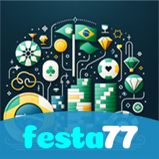 festa77：Aposte no futebol e conquiste vitórias incríveis nos jogos de cassino!