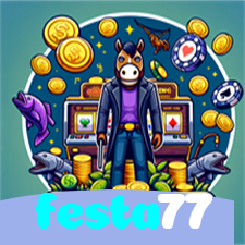 festa77:Jogue slots, poker e aposte no futebol online para grandes prêmios!
