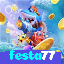 festa77:Jogue slots, aposte no futebol e vença com grandes prêmios!
