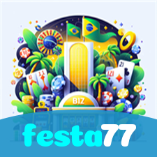 festa77：Jogue nas slots e mude sua sorte agora mesmo!