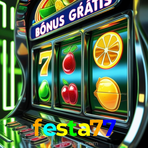 festa77:Jogue nas melhores slots e leve o jackpot para casa!