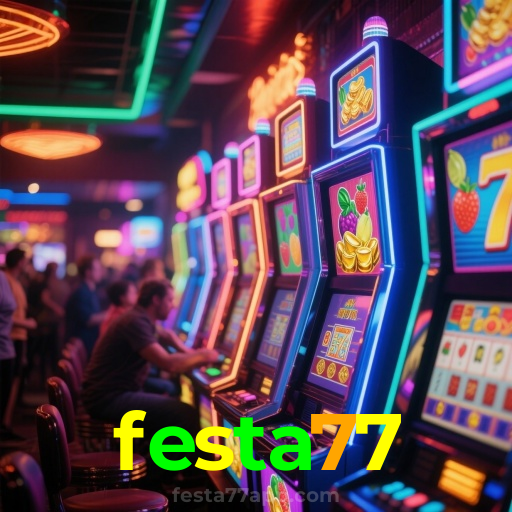festa77:Em cada jogo, a chance de ganhar é sua! Jogue agora no cassino!